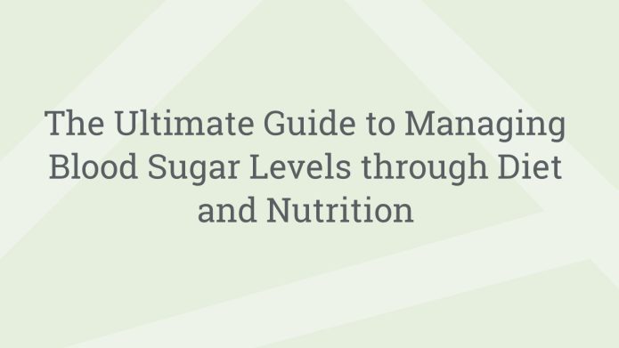 img TheUltimateGuidetoManagingBloodSugarLevelsthroughDietandNutrition